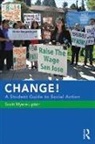 MYERS LIPTON, Scott Myers-Lipton, Myers-Lipton Scott - Change! a Student Guide to Social Action