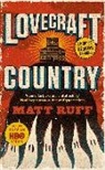 Matt Ruff - Lovecraft Country
