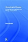 David Bentley, David (Change Management Brokers Bentley, Bentley David - Choosing to Change