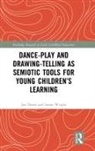 Jan Deans, Jan (University of Melbourne Deans, Jan Wright Deans, Deans Jan, Susan Wright, Susan (University of Melbourne Wright - Dance Play and Drawing Telling As Semiotic Tools for Young Children