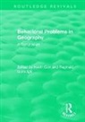 Kevin Cox, Kevin (Kevin R. Cox Cox, Kevin (Ohio State University Cox, Kevin Golledge Cox, Cox Kevin, Reginald Golledge... - Routledge Revivals: Behavioral Problems in Geography (1969)