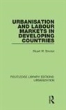 Stuart Sinclair, Stuart W. Sinclair - Urbanisation and Labour Markets in Developing Countries