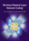 Alister Burr, Alister (University of York) Burr, Burr Alister, Jan Sykora, Jan Burr Sykora - Wireless Physical Layer Network Coding