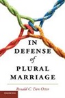 Ronald C. Den Otter, Ronald C. (California Polytechnic State Den Otter, Den Otter Ronald C., OTTER RONALD C. DEN - In Defense of Plural Marriage