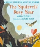 Martin Jenkins, Jenkins Martin, Richard Jones, Jones Richard - The Squirrels Busy Year