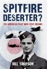 Bill Simpson - Spitfire Deserter?