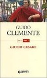 Guido Clemente - Giulio Cesare