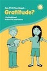 Liz Gulliford, Gulliford Liz, Rosy Salaman - Can I Tell You About Gratitude?