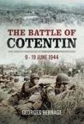 Georges Bernage - The Battle of Cotentin 9 - 19 June 1944