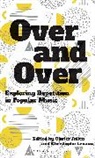 Olivier Julien, Olivier (Associate Professor Julien, Olivier (Universite Paris-Sorbonne Julien, Julien Olivier, Christophe Levaux, Olivier Julien... - Over and Over