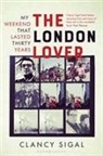 Clancy Sigal, Sigal Clancy - The London Lover