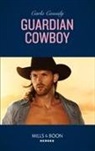 Carla Cassidy, Cindi Myers, Tyler Anne Snell - Guardian Cowboy