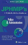 Lloyd Novick, Lloyd F. Novick, Novick Lloyd F., Lloyd Novick, Lloyd F. Novick - Jphmp''s 21 Public Health Case Studies on Policy & Administration