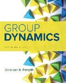 Forsyth, Donelson Forsyth, Donelson (University of Richmond) Forsyth, Donelson R. Forsyth - Group Dynamics