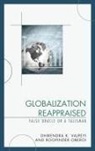 Roopinder Oberoi, Oberoi Roopinder, Dhirendra K Vajpeyi, Dhirendra K. Vajpeyi, Dhirendra K. Oberoi Vajpeyi, Vajpeyi Dhirendra K. - Globalization Reappraised