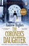Andrew Hughes - The Coroner's Daughter