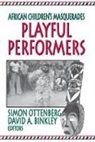 Binkley, David Binkley, Binkley David, David A. Binkley, Simon Ottenberg - Playful Performers