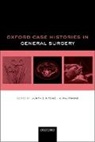 Judith E. (EDT)/ Prasad Ritchie, Judith E. (General Surgical Registrar Ritchie, JUDITH E.; RITCHIE, K Raj Prasad, K. Raj Prasad, K. Raj (Consultant Surgeon in Hepatobiliary and Transplant Surgery Prasad... - Oxford Case Histories in General Surgery