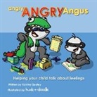 Katrina Sealey, Huck-A-Doodle - angry, ANGRY Angus: Helping your child talk about feelings