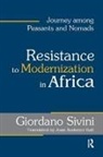 Joan Krakover Hall, Giordano Sivini, Giordano Sivini, Sivini Giordano - Resistance to Modernization in Africa
