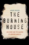 Anders Walker - Burning House