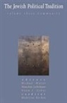 Madeline Kochen, Menachem Lorberbaum, Menachem Walzer Lorberbaum, Michael Walzer, Michael Lorberbaum Walzer, Noam J. Zohar... - Jewish Political Tradition