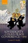 Leonard V. Smith, Leonard V. (Frederick B. Arz Professor of H Smith, Leonard V. (Frederick B. Arz Professor of History Smith - Sovereignty At the Paris Peace Conference of 1919