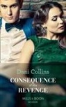 Dani Collins - Consequence of His Revenge