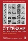 Corey (Monmouth University) Avila Dzenko, Corey Avila Dzenko, Theresa Avila, Theresa (School of Transborder Studies Avila, Corey Dzenko, Corey (Monmouth University) Dzenko - Contemporary Citizenship, Art, and Visual Culture