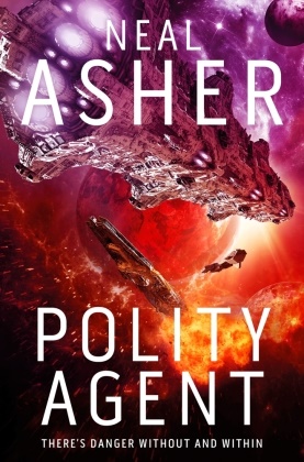 Neal Asher,  Asher Neal - Polity Agent - An Agent Cormac Novel