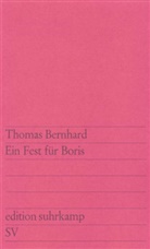 Thomas Bernhard - Ein Fest für Boris