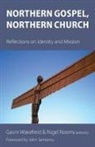 Nigel Rooms, Gavin Wakefield - Northern Gospel, Northern Church