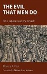 Marcus Paul - The Evil that Men Do