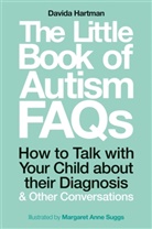 Davida Hartman, HARTMAN DAVIDA, Margaret Anne Suggs - The Little Book of Autism FAQs
