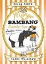 Polly Faber, Faber Polly, Clara Vulliamy, Clara Vulliamy, Vulliamy Clara - Mango and Bambang Superstar Tapir