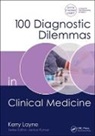 Layne Kerry, Kerry Layne, Kerry (Guy''s &amp; St Thomas'' Nhs Foundation Layne, Kerry (Guy's &amp; St Thomas' NHS Foundation Trust Layne, Kerry (Specialist Registrar in Clinical Pharmacology and Therapeutics/General Medicine Layne - 100 Diagnostic Dilemmas in Clinical Medicine