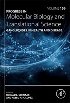 Ronald L. (EDT)/ Lopez Schnaar, Pablo H. H. Lopez, Pablo H.H. Lopez, Ronald L Schnaar, Ronald L. Schnaar - Gangliosides in Health and Disease