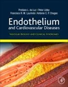 Antonio Carlos Palandri Chagas, Antonio Carlos Palandri Chagas, Antonio Carlos Palandri (Faculty of Medicine of ABC Chagas, Protasio L Da Luz, Protasio L. Da Luz, Protasio Lemos Da Luz... - Endothelium and Cardiovascular Diseases