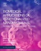 Bruno (EDT)/ Das Neves Sarmento, Jose Das Neves, Jose (Post-Doctoral Researcher at INEB Das Neves, Jose Das Neves, Bruno Sarmento, Bruno (Affiliated Investigator Sarmento... - Biomedical Applications of Functionalized Nanomaterials