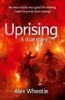 Alex Wheatle - Uprising