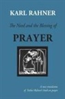 Sean McEvenue, Karl Rahner - The Need and the Blessing of Prayer