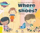 Sue Bodman, Sue Franklin Bodman, Bodman Sue, Glen Franklin, Franklin Glen, Ailie Busby... - Cambridge Reading Adventures Where Are My Shoes? Yellow Band
