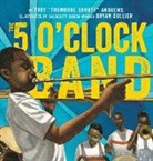 Troy Andrews, Troy/ Taylor Andrews, Andrews Troy, Bill Taylor, Taylor Bill, Bryan Collier... - The 5 O'Clock Band