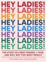 Michelle Markowitz, Michelle/ Moss Markowitz, Caroline Moss, Carolyn Bahar - Hey Ladies!