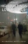Rob Baker - High Buildings, Low Morals