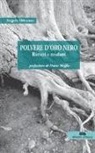 Angelina Dibuono - Polvere d'oro nero. Ritratti e misfatti