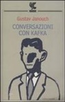 Gustav Janouch - Conversazioni con Kafka