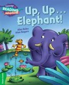 Alex Eeles, Eeles Alex, Alan Rogers - Cambridge Reading Adventures Up, Up...elephant! Green Band