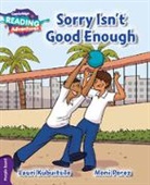 Lauri Kubuitsile, Kubuitsile Lauri, Moni Perez, Perez Moni - Cambridge Reading Adventures Sorry Isn''t Good Enough Purple Band