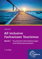 Joanna Hagemeyer, Günter de la Motte - All inclusive - Fachwissen Tourismus - 2: Touristische Dienstleistungen und Destinationswissen